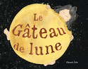 Gâteau de lune (Le)